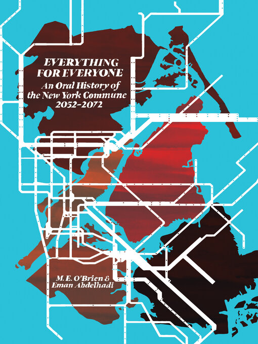 Title details for Everything for Everyone by M. E. O'Brien - Available